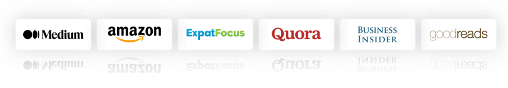 As featured in Medium, Amazon, Expat Focus, Quora, Business Insider and Goodreads