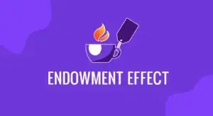 What Is The Endowment Effect In Investing