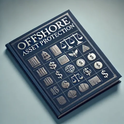 Offshore Asset Protection Guide