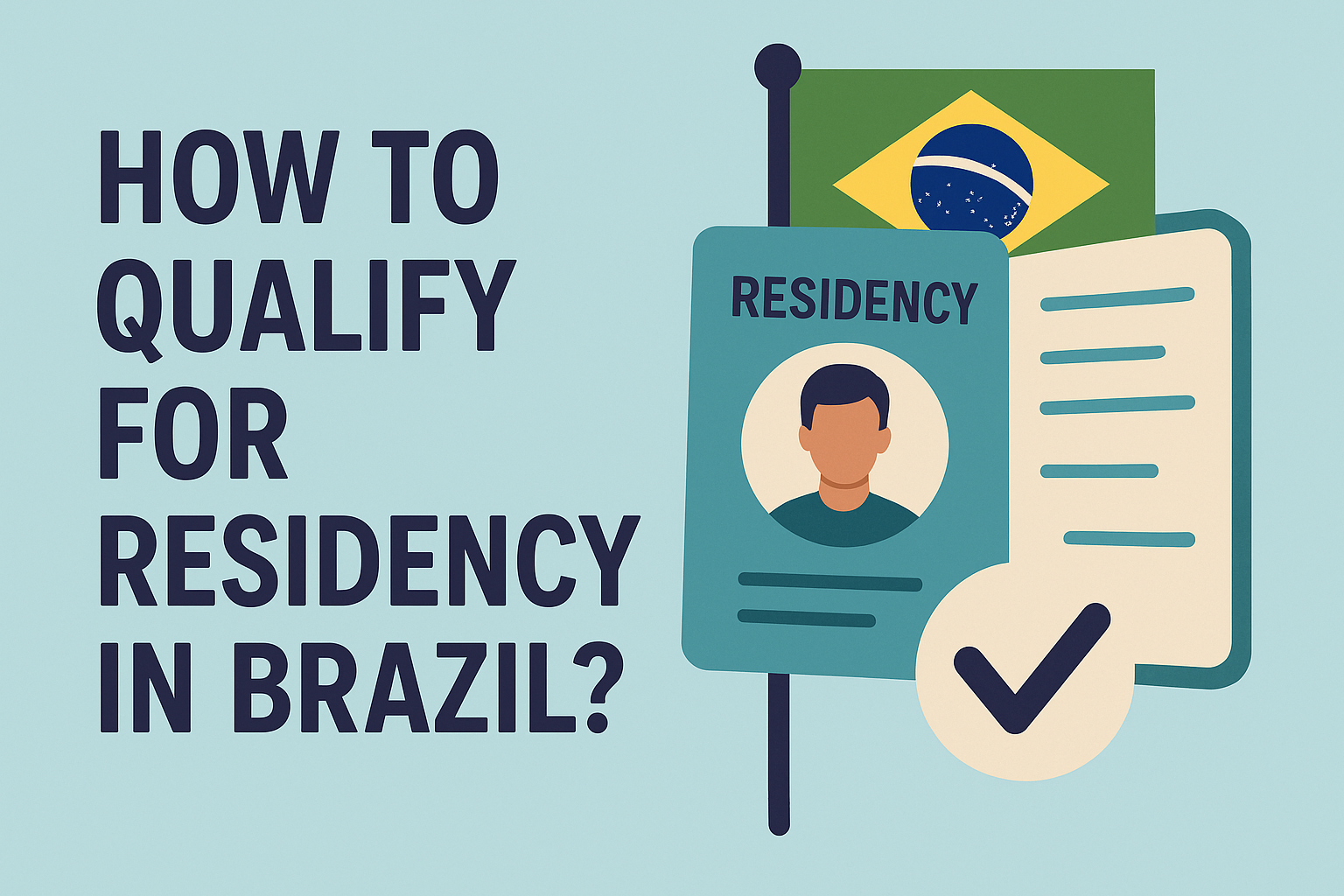 how to qualify for residency in Brazil
