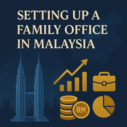 How to Set Up a Family Office in Malaysia 1