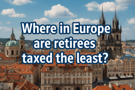 Most Tax-Friendly Countries for Retirees