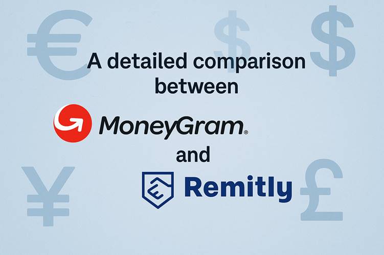 MoneyGram vs Remitly – What is the best international money transfer ...