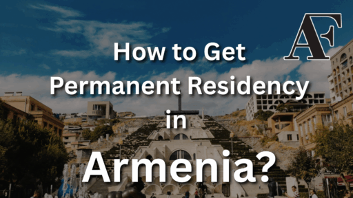 How to Get Permanent Residency in Armenia