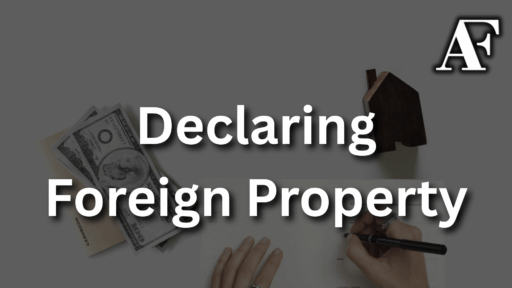 Declaring Foreign Property