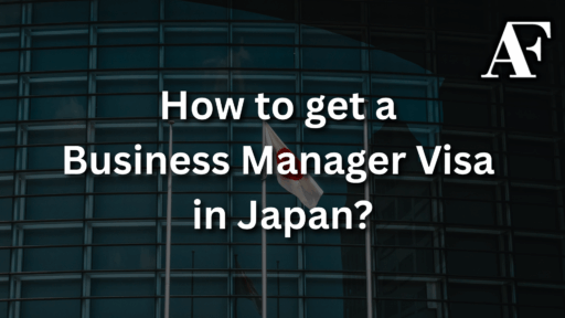 How to get a Business Manager Visa in Japan