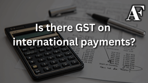 Is there GST on international payments