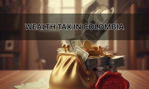 Colombia Wealth Tax