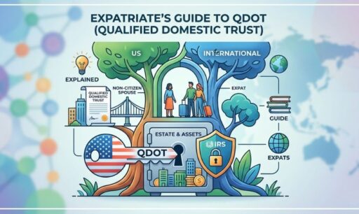 Qualified Domestic Trust for Expats